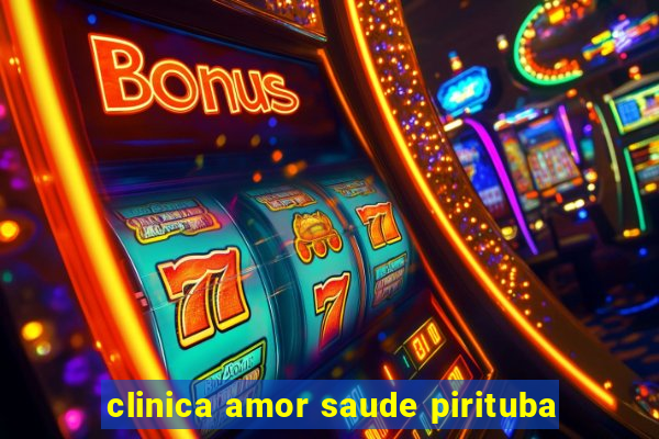 clinica amor saude pirituba